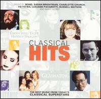 Classical Hits: The Best Music from Today's Classical Superstars von Various Artists