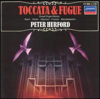 Toccata & Fugue, Great Organ Works von Peter Hurford