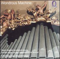 Wondrous Machine: Early English Keyboard Music on the Organ of the Ospedaletto in Venice von Various Artists