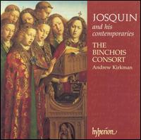 Josquin and his contemporaries von Binchois Consort