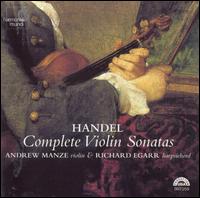 Handel: Complete Violin Sonatas von Andrew Manze