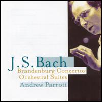 Bach: Brandenburg Concertos; Orchestral Suites von Andrew Parrott