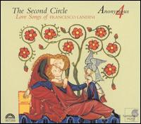 The Second Circle: Love Songs of Francesco Landini von Anonymous 4