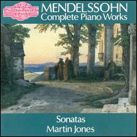 Mendelssohn: Sonatas von Martin Jones