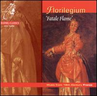 Fatale Flame von Florilegium Musicum Ensemble