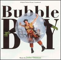 Bubble Boy [Original Motion Picture Soundtrack] von John Ottman