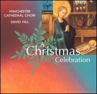 A Christmas Celebration von Winchester Cathedral Choir