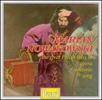 The Great Polish Bass in Opera, Oratorio and Song von Marian Nowakowski