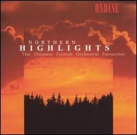 Northern Highlights: The Ultimate Finnish Orchestral Favourites von Various Artists