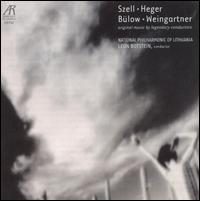 Szell, Hegen, Bülow, Weingartner: Original Music by Legendary Conductors von Leon Botstein