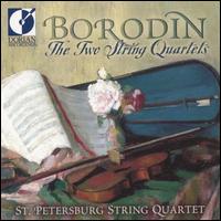Borodin: The Two String Quartets von St. Petersburg String Quartet