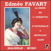 La Reine de L'Operette von Edmee Favart