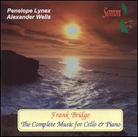 Frank Bridge: The Complete Music for Cello & Piano von Various Artists