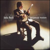 Perpetual Motion von Béla Fleck