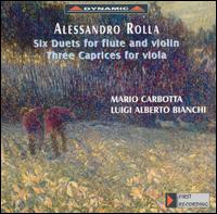 Alessandro Rolla: Six Duets for Flute & Viola/Three Caprices for Viola von Various Artists
