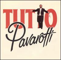 Tutto Pavarotti von Luciano Pavarotti