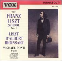 The Franz Liszt School, Vol. 1 von Michael Ponti