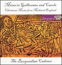 Missa in Gallicantu and Carols: Christmas Music from Medieval England von Burgundian Cadence