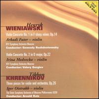 Henryk Wieniawski: Violin Concertos Nos. 1 & 2; Tikhon Khrennikov: Three pieces for violin & orchestra, Op. 26 von Igor Oistrakh