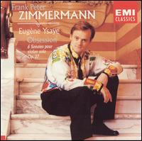Ysaÿe: Obsession (Six Violin Sonatas) von Frank Peter Zimmermann