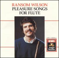 Pleasure Songs for Flute von Ransom Wilson