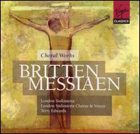 Britten & Messiaen: Choral Works von Terry Edwards