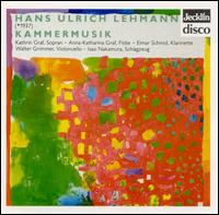 Hans Ulrich Lehmann: Chamber Music von Various Artists