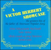 A Victor Herbert Showcase: The Greatest Hits of the Father of American Popular Song von Various Artists