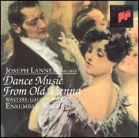 Joseph Lanner: Dance Music from Old Vienna von Ensemble Wien