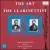 The Art of the Clarinettist von Colin Bradbury