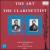 The Art of the Clarinettist von Colin Bradbury