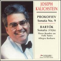 Prokofiev: Piano Sonata No. 9; Bartok: Sonata; Folk Rondos; Allegro Barbaro von Joseph Kalichstein