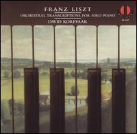 Liszt: Orchestral Transcriptions for Piano von David Korevaar