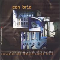 Con Brio: Norwegian & English Sacred Music von Trio Con Brio