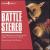 Battle Stereo: Sonic Spectacular Recreating Six Famous Battles in Music and Sound Effects von Bob Sharples