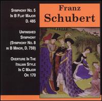 Schubert: Symphonies Nos. 5 & 8; Overture in the Italian Style von Various Artists