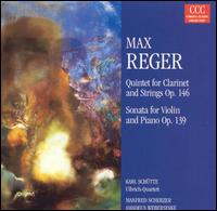Reger: Quintet, Op. 146/Violin Sonata, Op. 139 von Various Artists