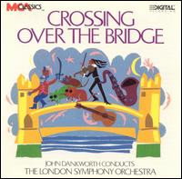 Crossing Over the Bridge von London Symphony Orchestra