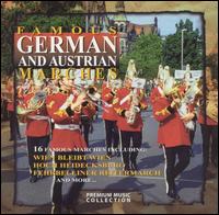 Famous German and Austrian Marches von Various Artists