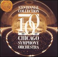 Centennial Collection von Chicago Symphony Orchestra