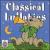 Classical Lullabies [2 Disc] von Various Artists