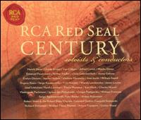 RCA Red Seal Century: Soloists and Conductors von Various Artists