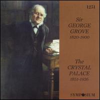 Sir George Grove / Crystal Palace von Various Artists