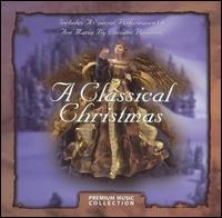 A Classical Christmas [Premiere Music] von Various Artists