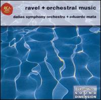 Ravel Orchestral Music von Dallas Symphony Orchestra