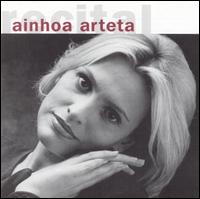 Recital: Ainhoa Arteta von Aïnhoa Arteta