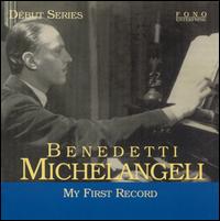 My First Record von Arturo Benedetti Michelangeli