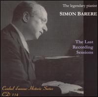 Simon Barere: The Last Recording Sessions von Simon Barere