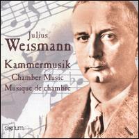 Julius Weismann: Chamber Music & Piano Works von Various Artists