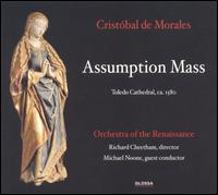 Cristóbal de Morales: Assumption Mass von Various Artists